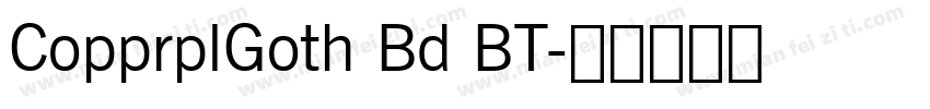 CopprplGoth Bd BT字体转换